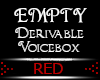 EMPTY DERIVE VOICEBOX