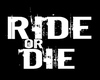 Ride Or Die Club