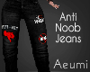 Anti Noob Jeans