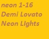 Demi Lovato Neon Lites