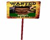 Wanted Sign Board $75
