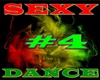 SEXY #4 DANCE