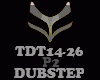 DUBSTEP - TDT14-26 -P2