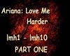 Ariana: Love Me Harder