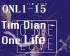 Tim Dian-One Life