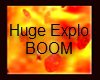 !HUGE EXPLO BOOM