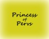 Princess of pervs