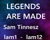Legends Are Made
