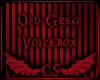 Old Greg VoiceBox