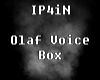 ╬P╬ Olaf VoiceBox