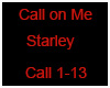 !S Call On Me