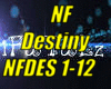 *NF Destiny*