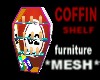 Coffin Shelf *MESH*