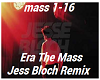 Era The Mass Bloch Remix