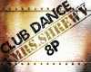 Club Dance 8p