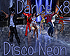 [M] Disco Neon Dance x8