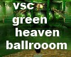 vsc Green heaven ballroo