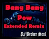 Bang Bang Pow Rmx
