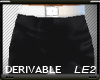 [LE2]NE Pants