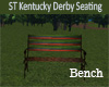 ST Kentucky Derby Bench