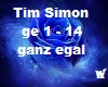 Tim Simon ganz egal