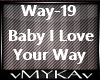 Baby I Love Your Way