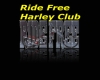 Ride Free Harley Club