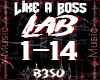 ~ Like a B*oss ~
