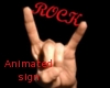 Animated rock sign