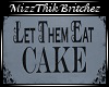 Let Them Eat Cake Pic