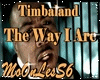 The Way I Are