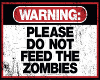 dont feed zombies light