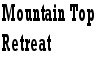 Mountain Top Retreat