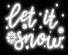 Let it snow | Neon