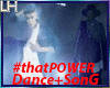 #thatPOWER Song+Dance|M|