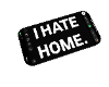 Hate Home iPhone