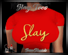 SLAY TEE RED