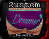 *S Dreamer Panties CUSTO