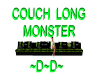 Couch long monster ~D~D~