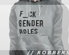 // F_ck Gender Roles