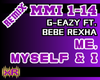 Me, Myself & I | REMIX