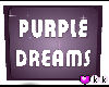 (KK) Purple Dreams Sign