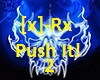 [X]-Rx Push It! Trig.2