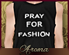 AOP=Pray for fashion
