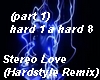 Stereo Love(part 1)