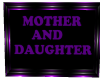 Mother/Daughter Sign