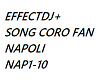 CORO NAPOLI + EFFECT DJ