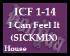 I Can Feel It (Sickmix)