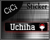 [CiCi]True Uchiha Tag