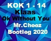Klass Ok Without You